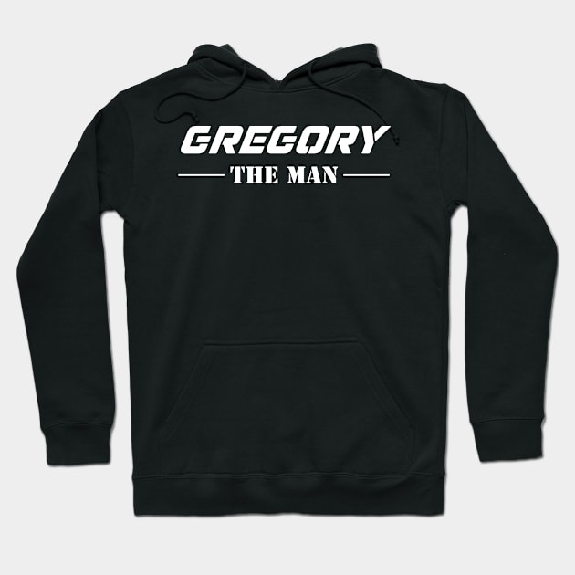 Gregory The Man | Team Gregory | Gregory Surname Hoodie by Carbon